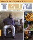 Image for The inspired vegan  : favorite ingredients, simple recipes, mouthwatering menus