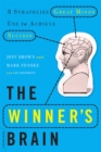 Image for The Winner&#39;s Brain : 8 Strategies Great Minds Use to Achieve Success