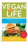 Image for Vegan for Life : Everything You Need to Know to Be Healthy on a Plant-Based Diet