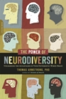 Image for The power of neurodiversity  : unleashing the advantages of your differently wired brain