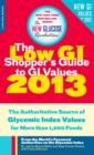 Image for Low GI Shopper&#39;s Guide to GI Values 2013: The Authoritative Source of Glycemic Index Values for More than 1,200 Foods