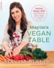 Image for Mayim&#39;s vegan table: more than 100 great-tasting and healthy recipes from my family to yours