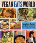 Image for Vegan Eats World : 300 International Recipes for Savoring the Planet