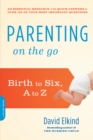 Image for Parenting on the go: birth to six, A to Z