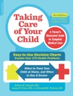 Image for Taking Care of Your Child, Ninth Edition: A Parent&#39;s Illustrated Guide to Complete Medical Care