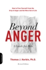 Image for Beyond Anger: A Guide for Men (Revised)