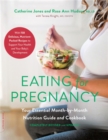 Image for Eating for pregnancy  : your essential month-by-month nutrition guide and cookbook