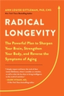 Image for Radical longevity  : the powerful plan to sharpen your brain, strengthen your body, and reverse the symptoms of aging