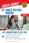 Image for AP(R) World History: Modern Crash Course, For the New 2020 Exam, Book + Online