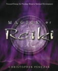 Image for Magick of reiki  : focused energy for healing, ritual &amp; spiritual development