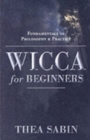 Image for Wicca for beginners  : fundamentals of philosophy &amp; practice
