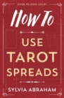 Image for How to use tarot spreads