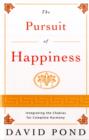 Image for The pursuit of happiness  : integrating the chakras for complete harmony