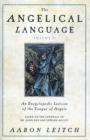 Image for The angelical languageVolume 2,: An encyclopedic lexicon of the tongue of angels : v. 2