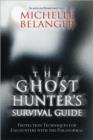 Image for The Ghost Hunter&#39;s Survival Guide