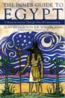Image for The inner guide to Egypt  : a mystical journey through time and consciousness