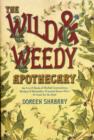 Image for The Wild and Weedy Apothecary