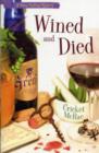 Image for Wined and died  : a home crafting mystery : Bk. 5