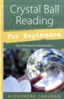 Image for Crystal Ball Reading for Beginners
