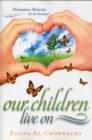 Image for Our Children Live on