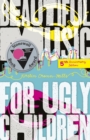 Image for Beautiful Music for Ugly Children