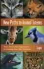 Image for New Paths to Animal Totems