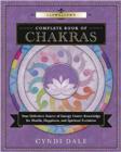 Image for Llewellyn&#39;s complete book of chakras  : your definitive source of energy center knowledge for health, happiness, and spiritual evolution