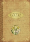 Image for Imbolc  : rituals, recipes &amp; lore for Brigid&#39;s Day