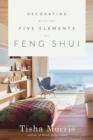 Image for Decorating with the Five Elements of Feng Shui