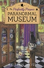 Image for Perfectly Proper Paranormal Museum