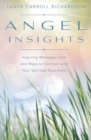 Image for Angel insights  : inspiring messages from and ways to connect with your spiritual guardians