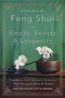 Image for Classical Feng Shui for Health, Beauty and Longevity