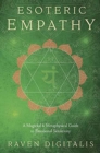 Image for Esoteric empathy  : a magickal &amp; metaphysical guide to emotional sensitivity