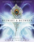 Image for Betwixt and Between