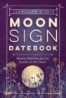 Image for Llewellyn&#39;s Moon Sign Datebook 2018 : Weekly Planning by the Cycles of the Moon