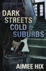 Image for Dark streets, cold suburbs