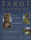 Image for Tarot correspondences  : ancient secrets for everyday readers