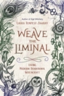Image for Weave the Liminal