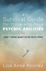 Image for A survival guide for those who have psychic abilities and don&#39;t know what to do with them
