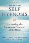 Image for Secrets of Self Hypnosis : Harnessing the Enormous Potential of the Mind