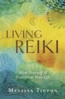 Image for Living Reiki  : heal yourself &amp; transform your life