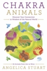 Image for Chakra animals  : discover your connection to wisdom of the natural world