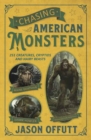 Image for Chasing American Monsters