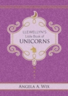 Image for Llewellyn&#39;s Little Book of Unicorns