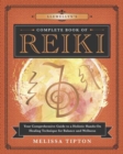Image for Llewellyn’s Complete Book of Reiki : Your Comprehensive Guide to a Holistic Hands-On Healing Technique for Balance and Wellness