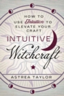 Image for Intuitive Witchcraft