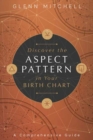 Image for Discover the Aspect Pattern in Your Birth Chart