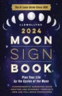 Image for Llewellyn&#39;s 2024 Moon Sign Book : Plan Your Life by the Cycles of the Moon
