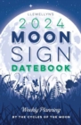 Image for Llewellyn&#39;s 2024 Moon Sign Datebook : Weekly Planning by the Cycles of the Moon