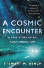 Image for A cosmic encounter  : a true story of an alien abduction